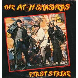 The Atom Smashers First Strike Vinyl LP USED