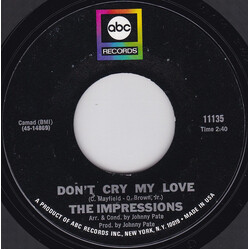 The Impressions Don't Cry My Love / Sometimes I Wonder USED VINYL 7INCH 45 RPM STYRENE