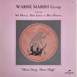Warne Marsh Group / Sal Mosca / Sam Jones / Roy Haynes How Deep, How High Vinyl LP USED