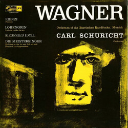 Carl Schuricht / Richard Wagner Rienzi / Lohengrin / Siegfried Idyll / Die Meistersinger Vinyl LP USED