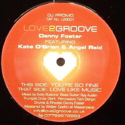 Danny Foster / Kate O'Brien / Angel Reid Love Like Music / You're So Fine USED VINYL 12INCH 45 RPM SINGLE PROMO