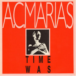 A.C. Marias Time Was USED VINYL 12INCH SINGLE