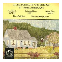 Amy Marcy Cheney Beach / Katherine Hoover / Arthur Foote / Diane Gold / The Alard String Quartet Music For Flute And Strings By Three Americans Vinyl 