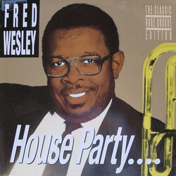 Fred Wesley House Party.... USED VINYL 12INCH 45 RPM MAXI-SINGLE