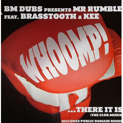 BM Dubs / Mr. Rumble / Brasstooth / Kee Whoomp! ...There It Is (The Club Mixes) USED VINYL 12INCH 33 S RPM 45 RPM