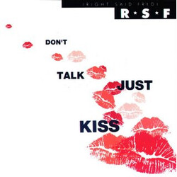 Right Said Fred Don't Talk Just Kiss USED VINYL 12INCH 45 RPM SINGLE