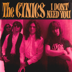 The Cynics (2) I Don't Need You Vinyl 7" USED