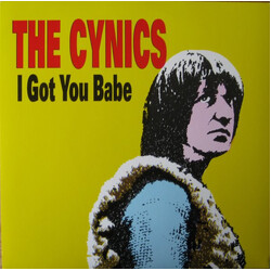 The Cynics (2) / Frampton Brothers I Got You Babe / Bang Bang USED VINYL 7INCH 45 RPM SINGLE