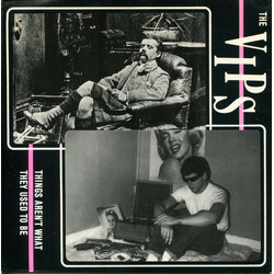 The V.I.P.'s Things Aren't What They Used To Be USED VINYL 7INCH 45 RPM SINGLE