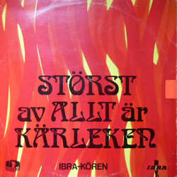 Ibra-Kören Störst Av Allt Är Kärleken Vinyl LP USED