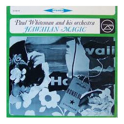 Paul Whiteman And His Orchestra Hawaiian Magic Vinyl LP USED