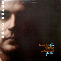 Peter Case The Man With The Blue Postmodern Fragmented Neo-Traditionalist Guitar Vinyl LP USED