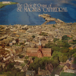 St. Magnus Cathedral Choir The Choir And Organ Of St. Magnus Cathedral Vinyl LP USED