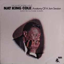 The Sunset All Stars / Nat King Cole / Buddy Rich / Charlie Shavers Anatomy Of A Jam Session Vinyl LP USED