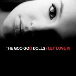 Goo Goo Dolls Let Love In Vinyl LP USED