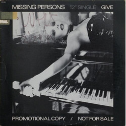 Missing Persons Give USED VINYL 12INCH 33 S RPM SINGLE PROMO