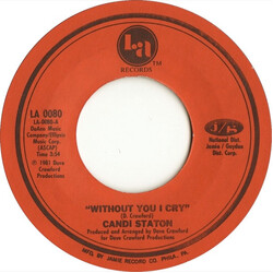 Candi Staton Without You I Cry USED VINYL 7INCH 45 RPM SINGLE