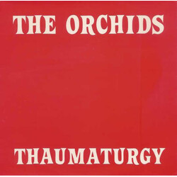 The Orchids (2) Thaumaturgy USED VINYL 7INCH 33 S RPM 45 RPM EP SINGLE