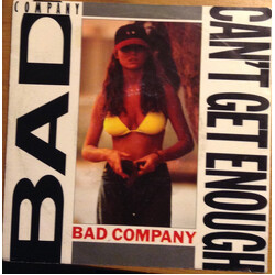 Bad Company (3) Can't Get Enough USED VINYL 7INCH 45 RPM SINGLE REISSUE