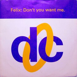 Felix Don't You Want Me USED VINYL 7INCH 45 RPM SINGLE STEREO