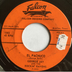 GEORGE JAY & THE ROCKIN' RAVENS El Pachuco USED VINYL 7INCH 45 RPM SINGLE