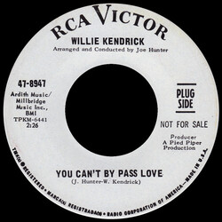 Willie Kendrick You Can't By Pass Love USED VINYL 7INCH 45 RPM SINGLE PROMO