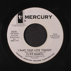 Cliff Randyl I Want Your Love Tonight USED VINYL 7INCH 45 RPM SINGLE PROMO