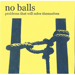 No Balls Problems That Will Solve Themselves USED VINYL 7INCH 45 RPM NUMBERED