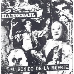 Hangnail (4) / E.B.S. El Sonido De La Muerte / Untitled USED VINYL 7INCH EP