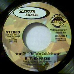 B.T. Express Do It ('Til You're Satisfied) USED VINYL 7INCH 45 RPM SINGLE