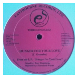 Terri Gonzalez Hunger For Your Love USED VINYL 12INCH 33 S RPM