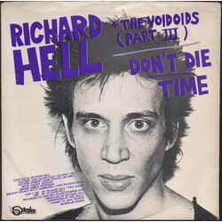 Richard Hell & The Voidoids / The Neon Boys Don't Die / Time / That's All I Know (Right Now) / Love Comes In Spurts USED VINYL 7INCH 45 RPM EP STYRENE