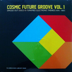 Various Cosmic Future Groove Vol. 1 - Spaced Out Disco & Funkified Electronic Themes [1975 - 1987] Vinyl LP USED