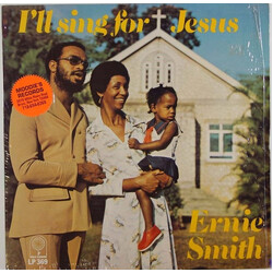 Ernie Smith I'll Sing For Jesus Vinyl LP USED