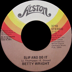 Betty Wright Slip And Do It USED VINYL 7INCH 45 RPM STEREO