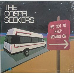 The Gospel Seekers We Got To Keep Moving On Vinyl LP USED