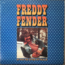 Freddy Fender (2) If You're Ever In Texas Vinyl LP USED