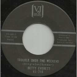 Betty Everett Trouble Over The Weekend USED VINYL 7INCH 45 RPM SINGLE