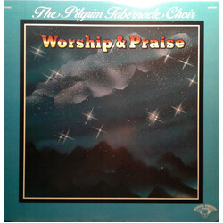The Pilgrim Tabernacle Choir Worship & Praise Vinyl LP USED