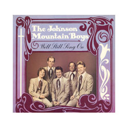 The Johnson Mountain Boys We'll Still Sing On Vinyl LP USED