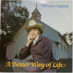Vernon Oxford A Better Way Of Life Vinyl LP USED