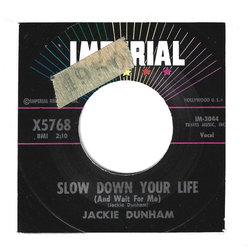 Jackie Dunham Slow Down Your Life/ I Think Of You USED VINYL 7INCH 45 RPM