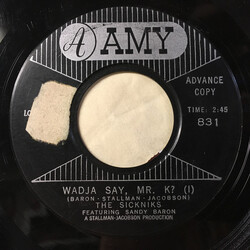 The Sickniks Wadja Say, Mr. K? USED VINYL 7INCH 45 RPM PROMO