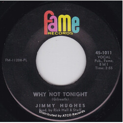 Jimmy Hughes Why Not Tonight / I'm A Man Of Action USED VINYL 7INCH 45 RPM