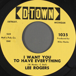 Lee Rogers I Want You To Have Everything / Our Love Is More USED VINYL 7INCH 45 RPM SINGLE