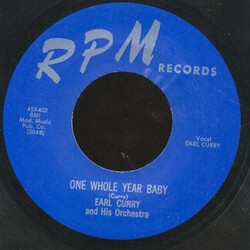 Earl Curry And His Orchestra I Want Your Lovin' / One Whole Year Baby USED VINYL 7INCH 45 RPM REISSUE