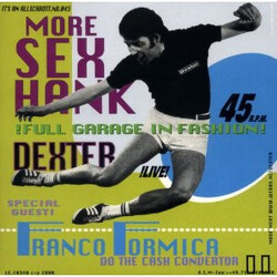 Dexter (18) / Lo-Lite More Sex Hank / Speedbump USED VINYL 7INCH