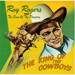 Roy Rogers (3) / The Sons Of The Pioneers The King Of The Cowboys Vinyl LP USED