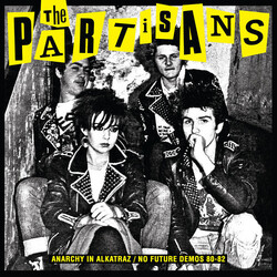 The Partisans Anarchy In Alkatraz / No Future Demos 80-82 Vinyl LP USED