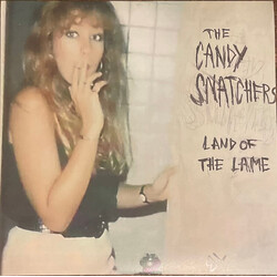 Candy Snatchers Land Of The Lame USED VINYL 7INCH 45 RPM SINGLE LIMITED EDITION